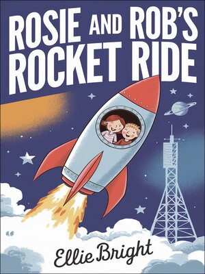 cover image of Rosie and Rob's Rocket Ride